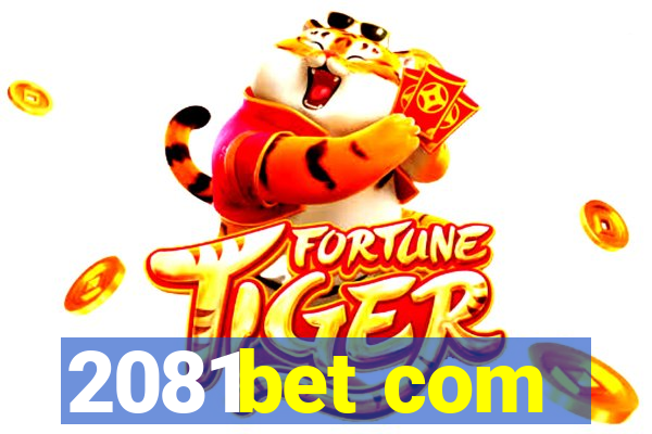 2081bet com